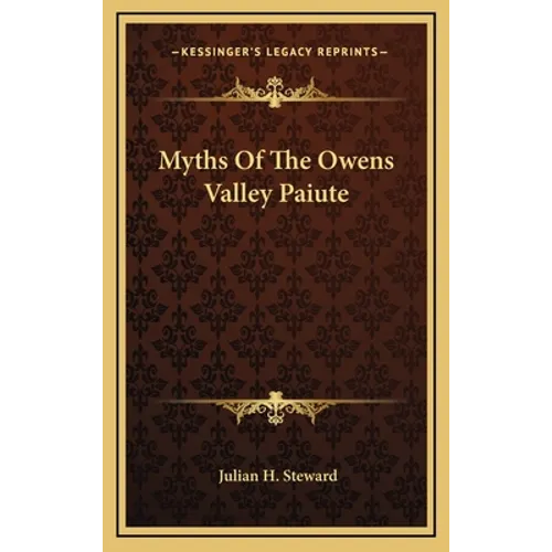 Myths Of The Owens Valley Paiute