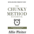 The Chunky Method: Your Step-By-Step Plan To WRITE THAT BOOK Even When Life Gets In The Way