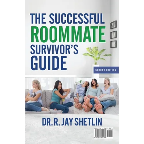 The Successful Roommate's Survivor Guide / the Bullseye Principle: Agreements That Create and Maintain a Healthy Living Space / Understanding Healthy