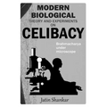Modern Biological Theory and Experiments on Celibacy: Brahmacharya under Microscope