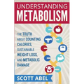 Understanding Metabolism: The Truth About Counting Calories, Sustainable Weight Loss, and Metabolic Damage