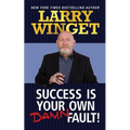 Success Is Your Own Damn Fault