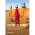 Uncharted Waters: The New Economics of Water Scarcity and Variability