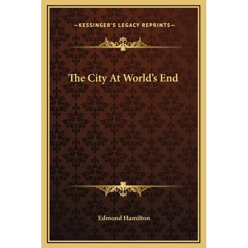 The City At World's End