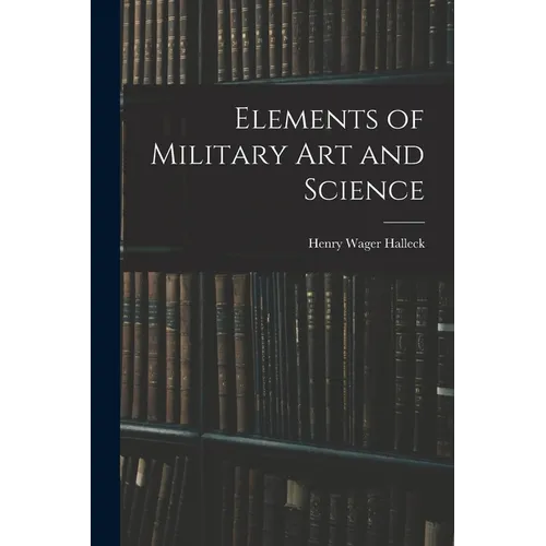 Elements of Military Art and Science