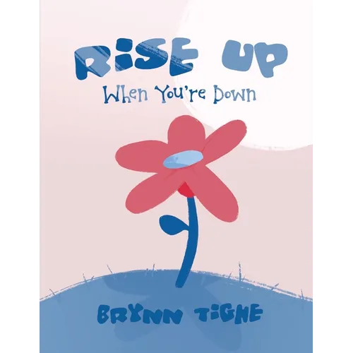 Rise Up When You're Down: A Hope and Cope Jr. Workbook