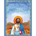 Jesus Is With Us Always: The Story of the Eucharist