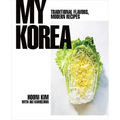 My Korea: Traditional Flavors, Modern Recipes