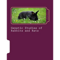 Genetic Studies of Rabbits and Rats