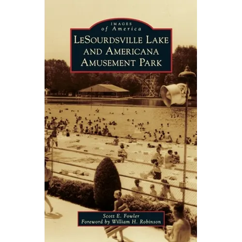 Lesourdsville Lake and Americana Amusement Park