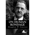 On Human Bondage