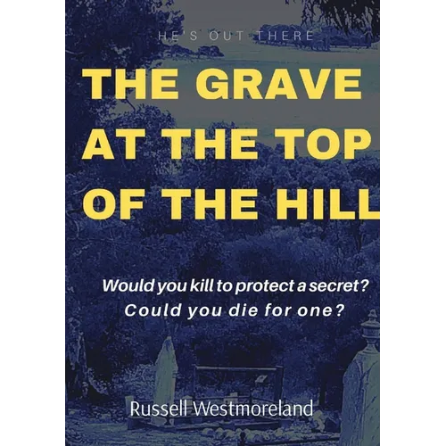 The Grave at the Top of the Hill