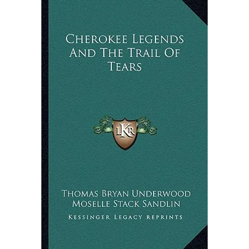 Cherokee Legends And The Trail Of Tears