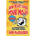How to get back your MoJo: By understanding your inner Gremlin