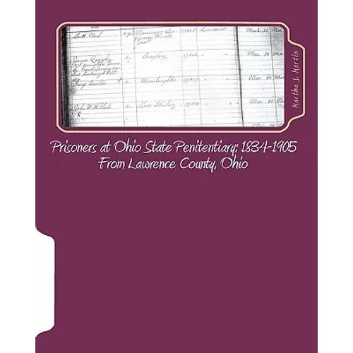 Prisoners at Ohio State Penitentiary 1834-1905- From Lawrence County, Ohio