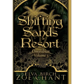 Shifting Sands Resort Omnibus Volume 3