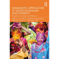 Humanistic Approaches to Multiculturalism and Diversity: Perspectives on Existence and Difference