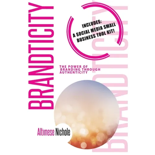 Brandticity: The Power of Branding Through Authenticity