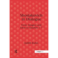 Shostakovich in Dialogue: Form, Imagery and Ideas in Quartets 1-7