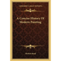 A Concise History Of Modern Painting