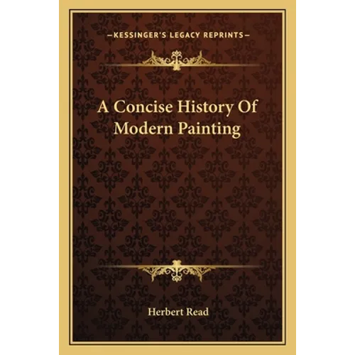 A Concise History Of Modern Painting