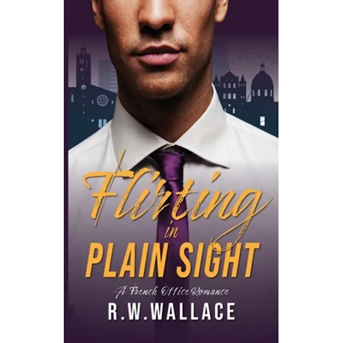 Flirting in Plain Sight: A French Office Romance