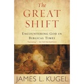 The Great Shift: Encountering God in Biblical Times