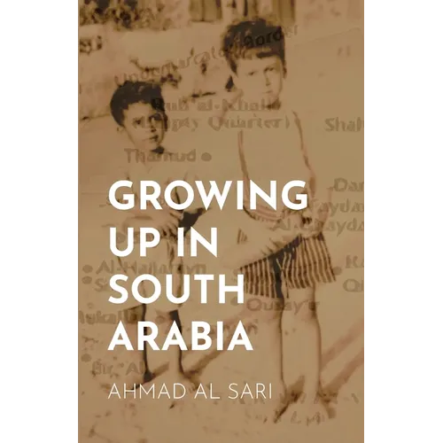 Growing Up in South Arabia