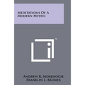 Meditations Of A Modern Mystic