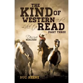 The Kind of Western I'd Like to Read- Part Three