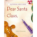 Dear Santa: Letters to Santa Claus; Christmas Letters to Santa in All Departments; Letters from Santa in all Departments;Christmas