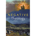Negative Theology: A Short Introduction
