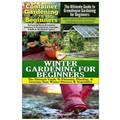 Container Gardening for Beginners & the Ultimate Guide to Greenhouse Gardening for Beginners & Winter Gardening for Beginners