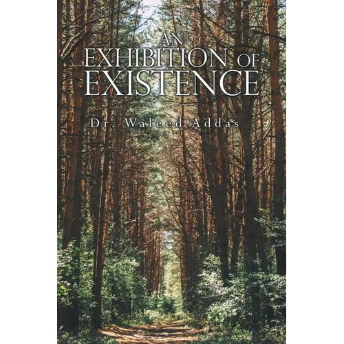 An Exhibition of Existence