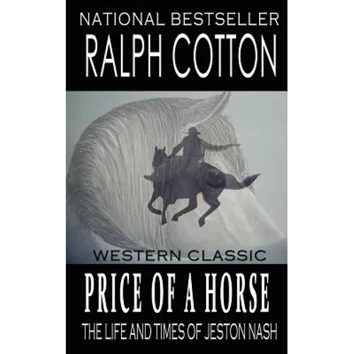 Price Of A Horse: The Life and Times of Jeston Nash