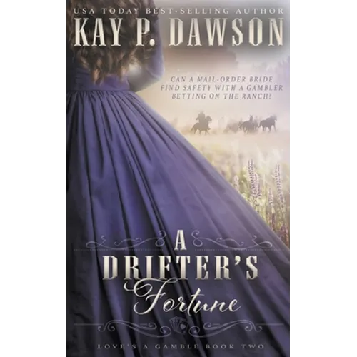 A Drifter's Fortune: A Christian Mail-Order Bride Romance