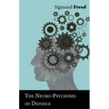 The Neuro-Psychoses of Defence