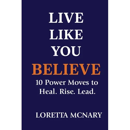 Live Like You Believe