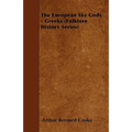 The European Sky Gods - Greeks (Folklore History Series)