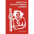 Homage to the Black Arts Movement: A Handbook