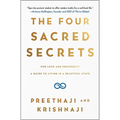The Four Sacred Secrets: For Love and Prosperity, a Guide to Living in a Beautiful State
