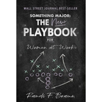 Something Major: The New Playbook for Women at Work - Hardcover