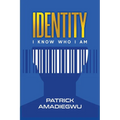 Identity: I know who I am