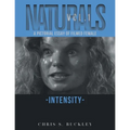 Naturals Vol. 1: A Pictorial Essay of Filmed Female Intensity