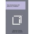The Essentials Of Biblical Hebrew