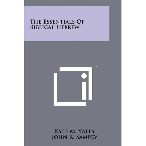 The Essentials Of Biblical Hebrew
