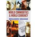 World Commodities & World Currency