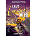 Always Love You More