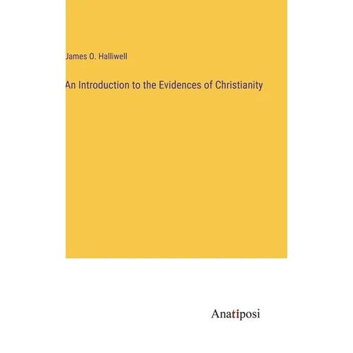 An Introduction to the Evidences of Christianity