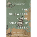 The Shipwreck of the Whaleship Essex (Warbler Classics Annotated Edition)